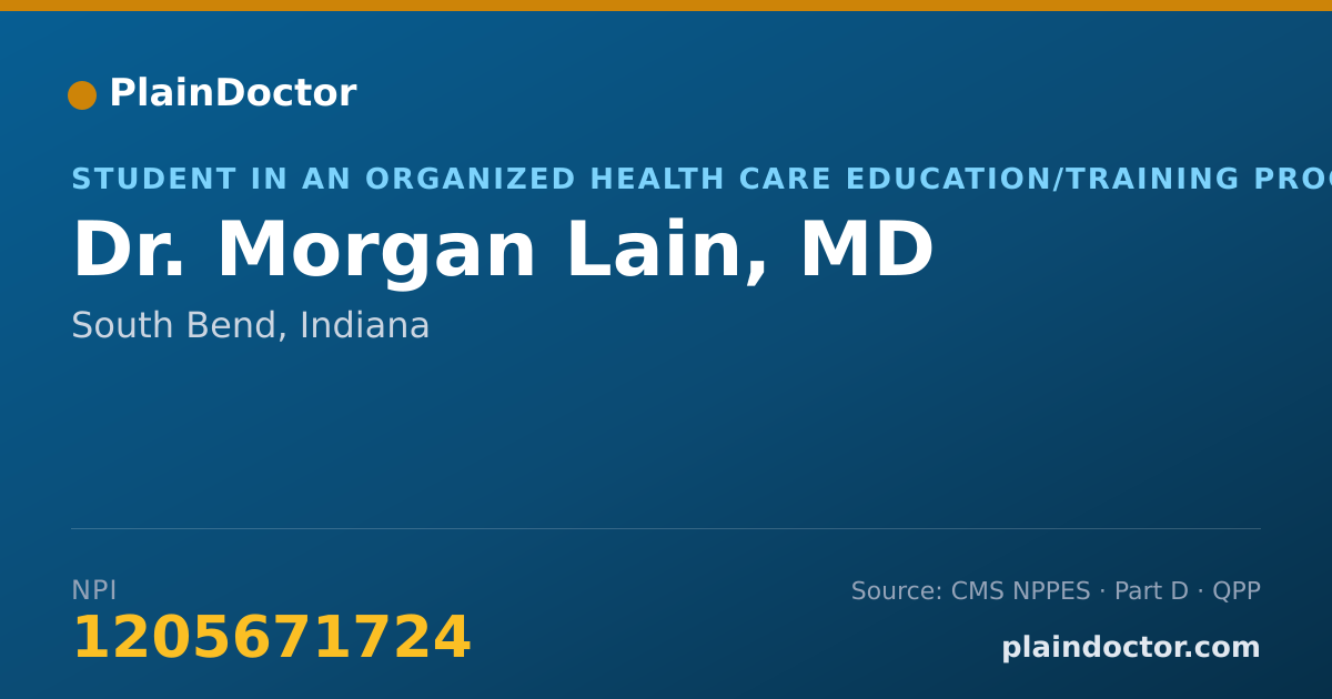 Shareable card for Morgan Lain, MD - Student in an Organized Health Care Education/Training Program, South Bend, IN