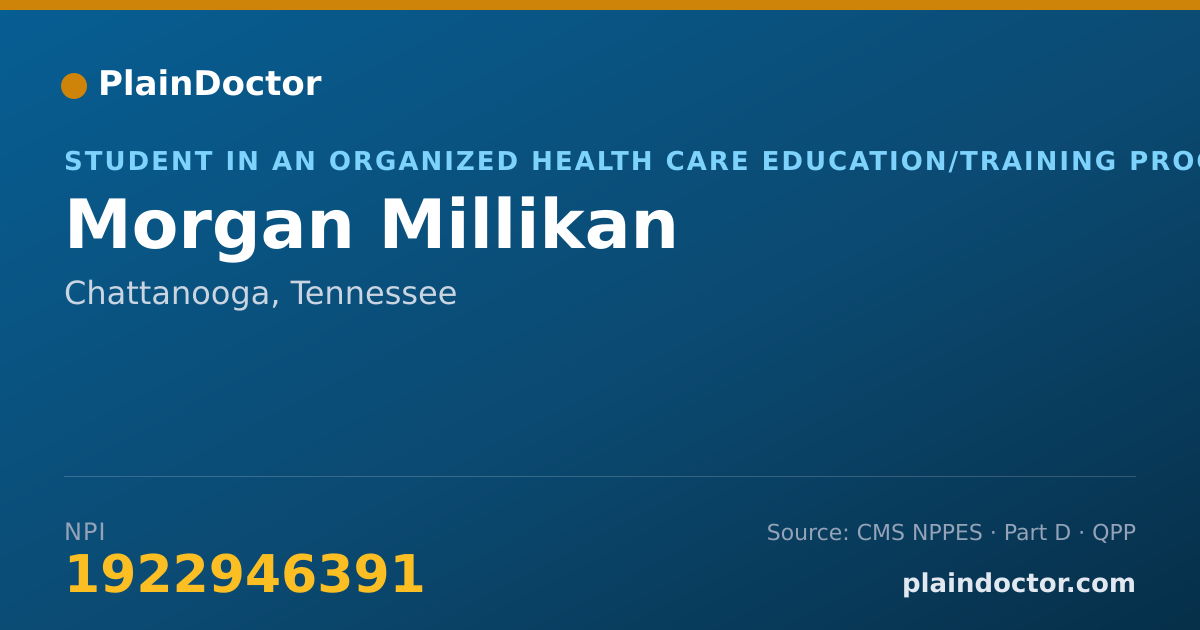 Shareable card for Morgan Millikan - Student in an Organized Health Care Education/Training Program, Chattanooga, TN