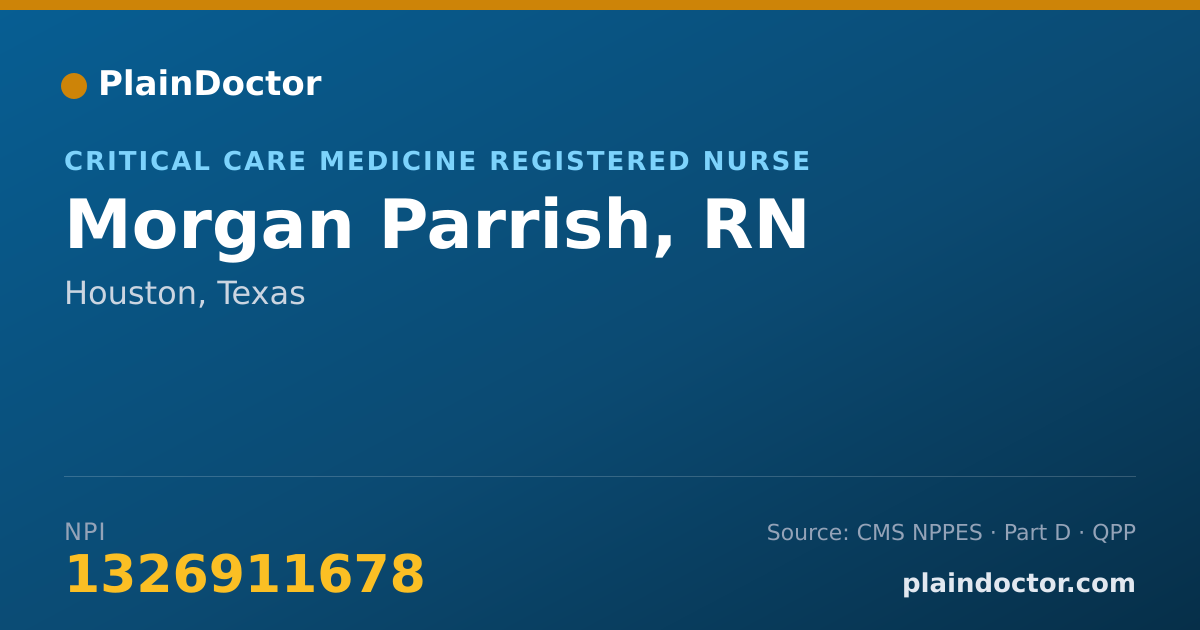 Shareable card for Morgan Parrish, RN - Critical Care Medicine Registered Nurse, Houston, TX