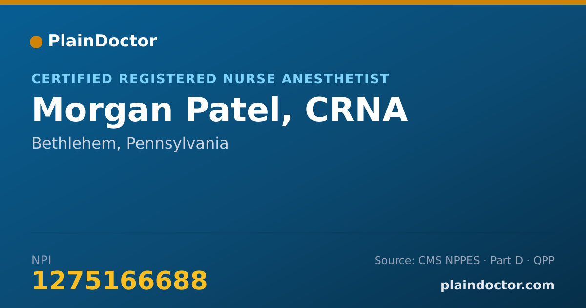 Shareable card for Morgan Patel, CRNA - Certified Registered Nurse Anesthetist, Bethlehem, PA