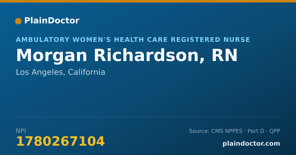 Shareable card for Morgan Richardson, RN - Ambulatory Women's Health Care Registered Nurse, Los Angeles, CA