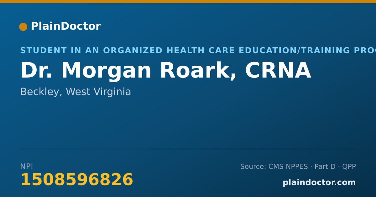 Shareable card for Morgan Roark, CRNA - Student in an Organized Health Care Education/Training Program, Beckley, WV