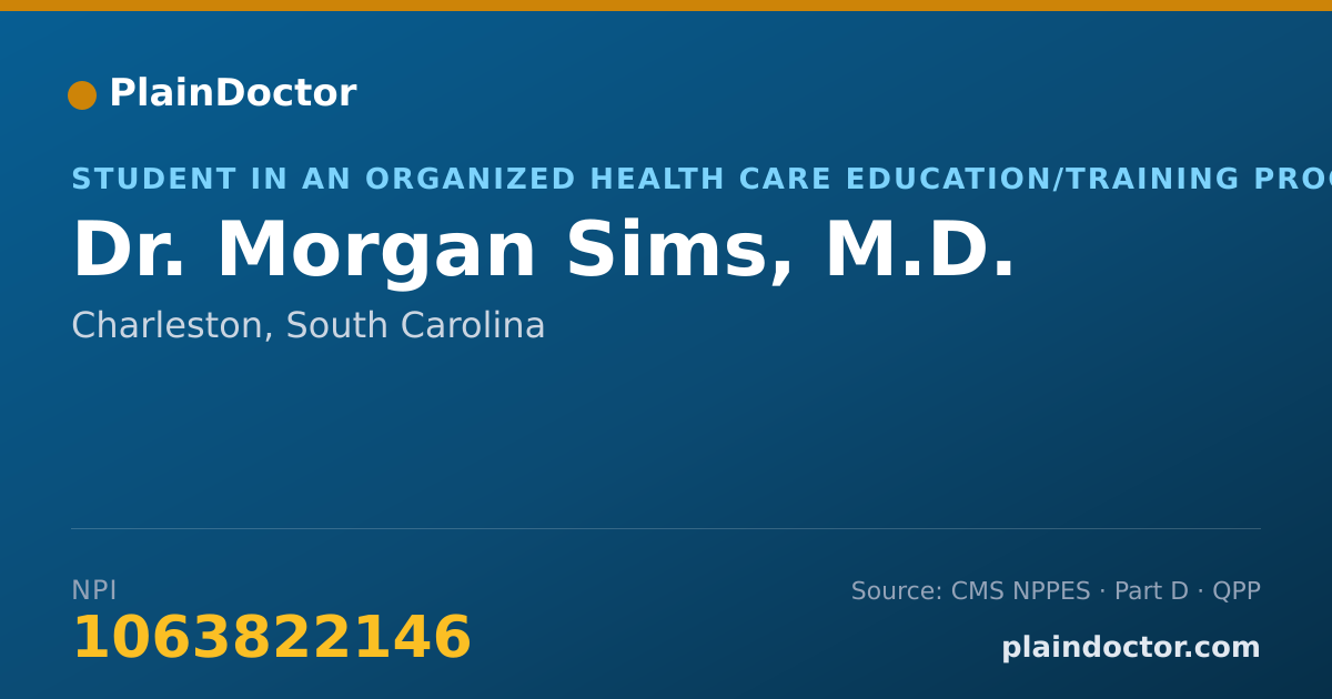 Shareable card for Morgan Sims, M.D. - Student in an Organized Health Care Education/Training Program, Charleston, SC