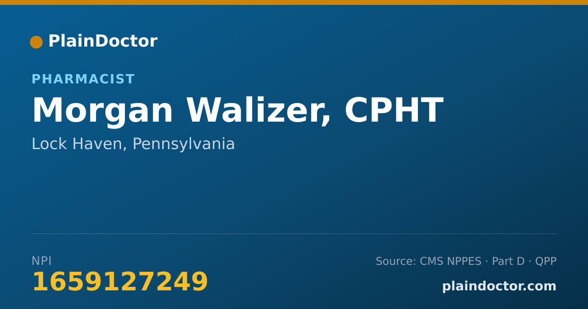 Shareable card for Morgan Walizer, CPHT - Pharmacist, Lock Haven, PA