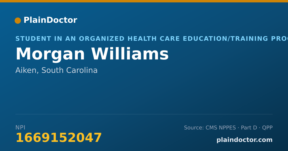 Shareable card for Morgan Williams - Student in an Organized Health Care Education/Training Program, Aiken, SC