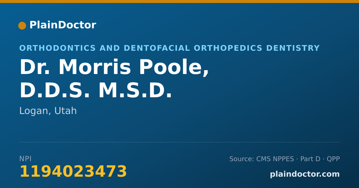 Shareable card for Morris Poole, D.D.S. M.S.D. - Orthodontics and Dentofacial Orthopedics Dentistry, Logan, UT