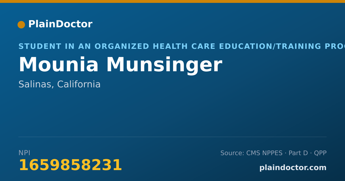 Shareable card for Mounia Munsinger - Student in an Organized Health Care Education/Training Program, Salinas, CA