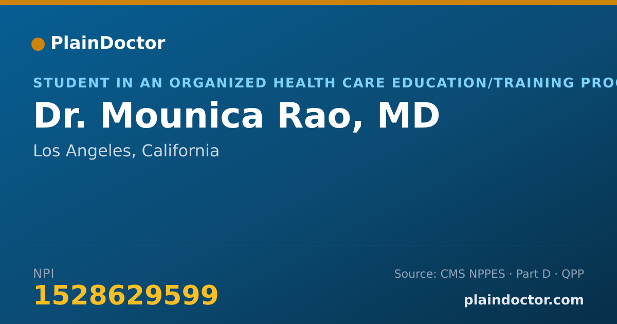 Shareable card for Mounica Rao, MD - Student in an Organized Health Care Education/Training Program, Los Angeles, CA