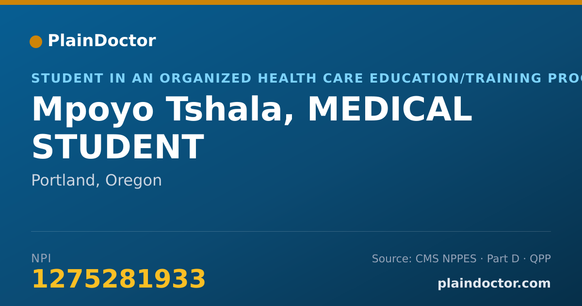 Shareable card for Mpoyo Tshala, MEDICAL STUDENT - Student in an Organized Health Care Education/Training Program, Portland, OR