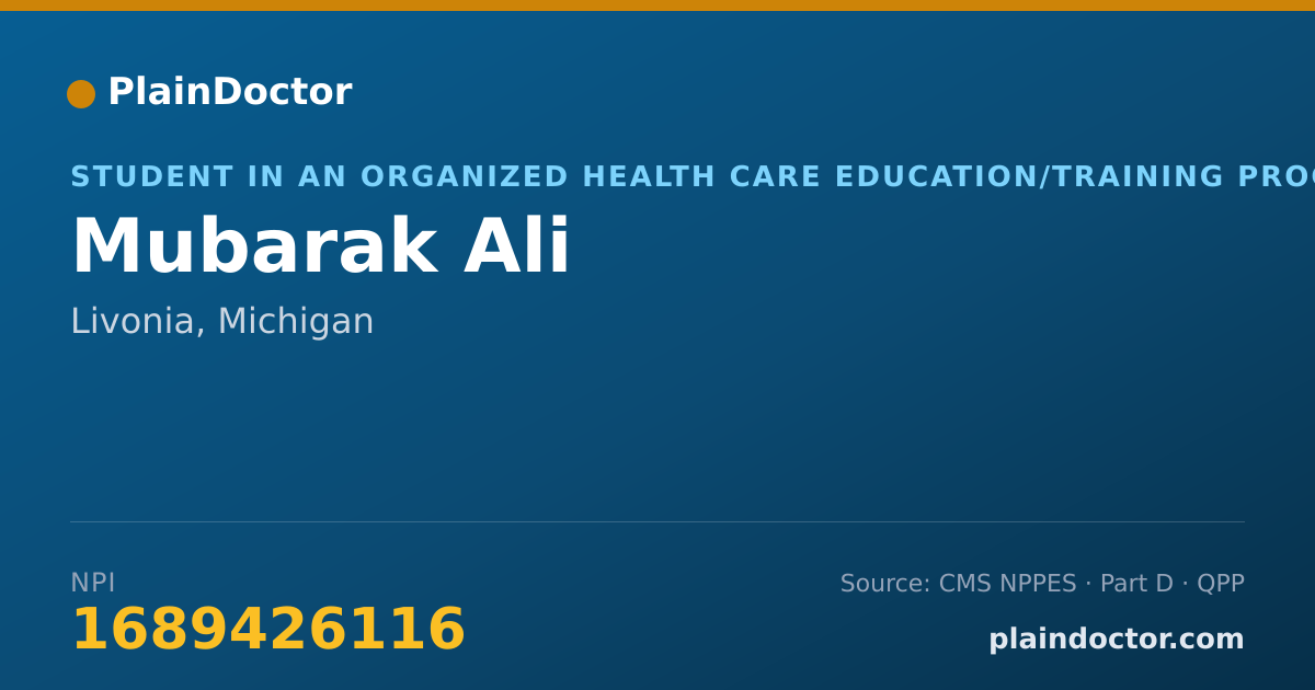 Shareable card for Mubarak Ali - Student in an Organized Health Care Education/Training Program, Livonia, MI