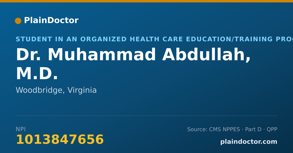 Shareable card for Muhammad Abdullah, M.D. - Student in an Organized Health Care Education/Training Program, Woodbridge, VA