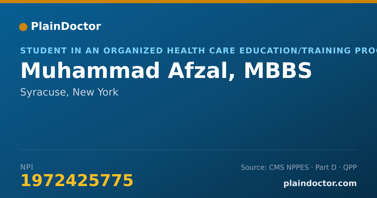 Shareable card for Muhammad Afzal, MBBS - Student in an Organized Health Care Education/Training Program, Syracuse, NY