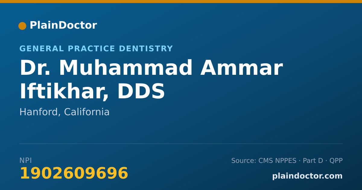 Shareable card for Muhammad Ammar Iftikhar, DDS - General Practice Dentistry, Hanford, CA