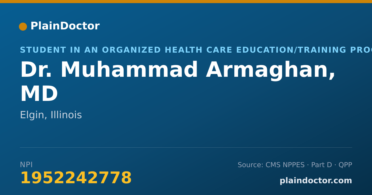 Shareable card for Muhammad Armaghan, MD - Student in an Organized Health Care Education/Training Program, Elgin, IL
