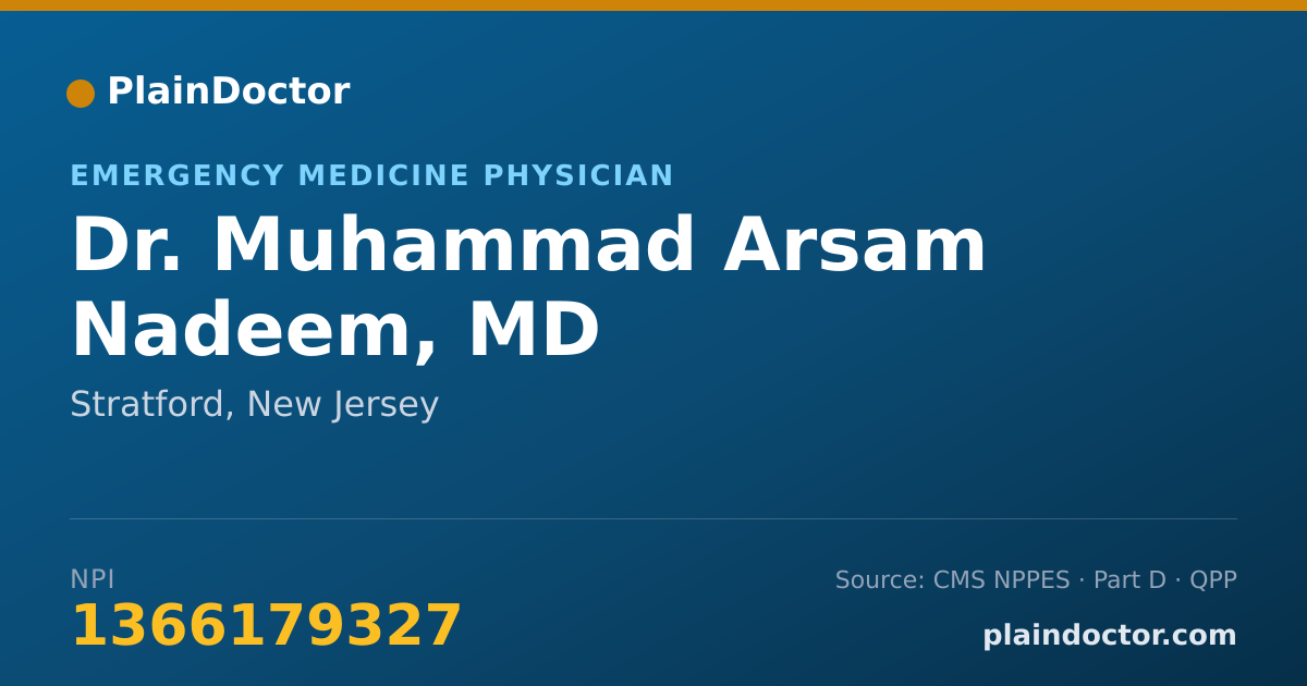Shareable card for Muhammad Arsam Nadeem, MD - Emergency Medicine Physician, Stratford, NJ