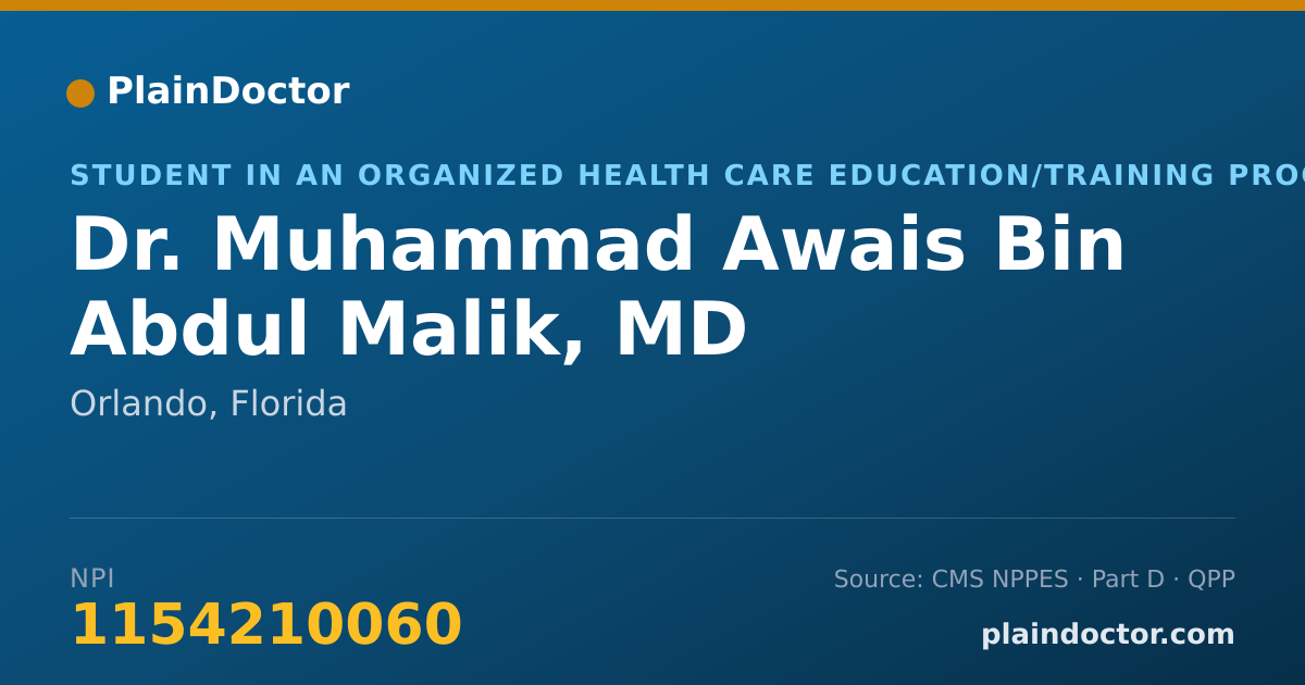 Shareable card for Muhammad Awais Bin Abdul Malik, MD - Student in an Organized Health Care Education/Training Program, Orlando, FL