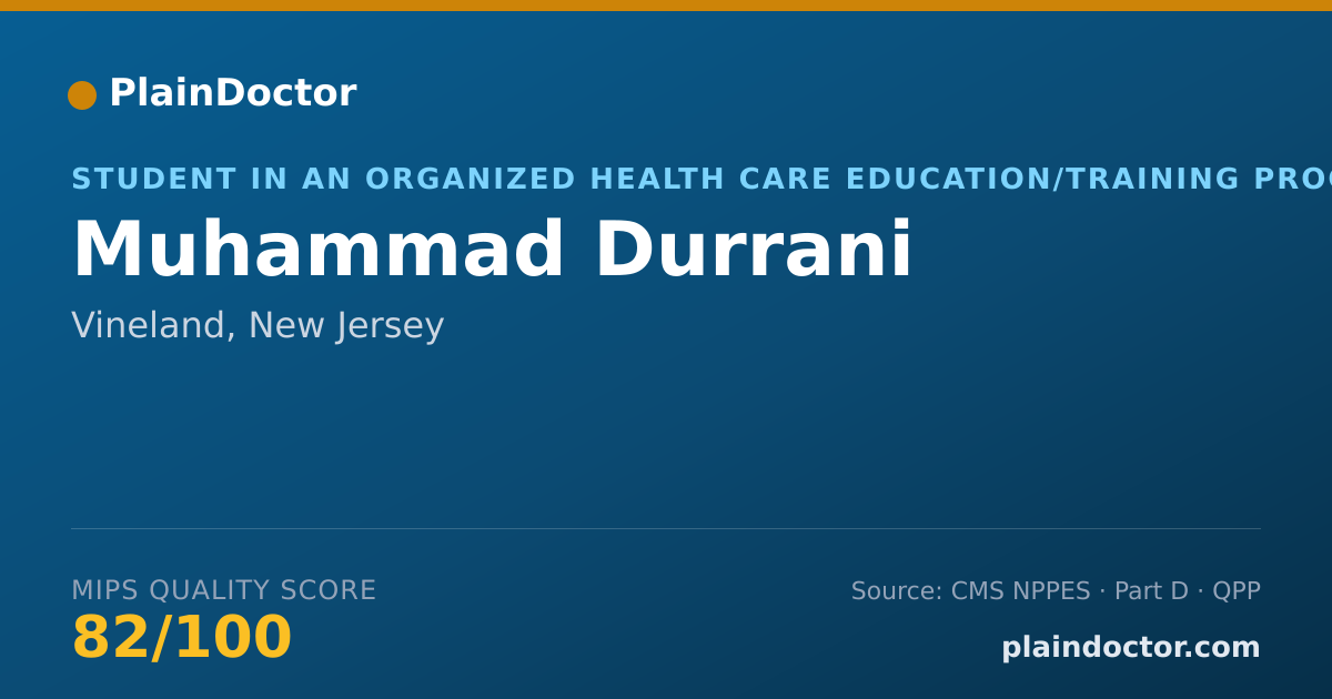 Shareable card for Muhammad Durrani - Student in an Organized Health Care Education/Training Program, Vineland, NJ