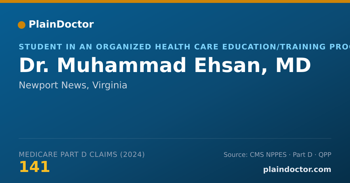 Shareable card for Muhammad Ehsan, MD - Student in an Organized Health Care Education/Training Program, Newport News, VA
