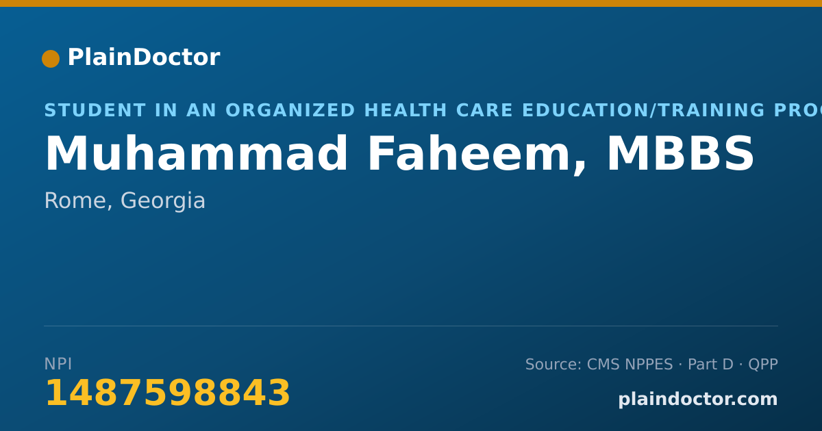 Shareable card for Muhammad Faheem, MBBS - Student in an Organized Health Care Education/Training Program, Rome, GA