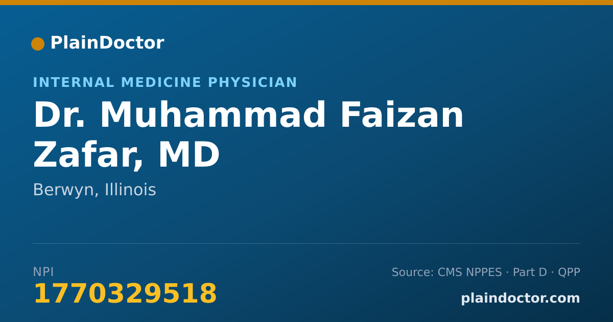 Shareable card for Muhammad Faizan Zafar, MD - Internal Medicine Physician, Berwyn, IL