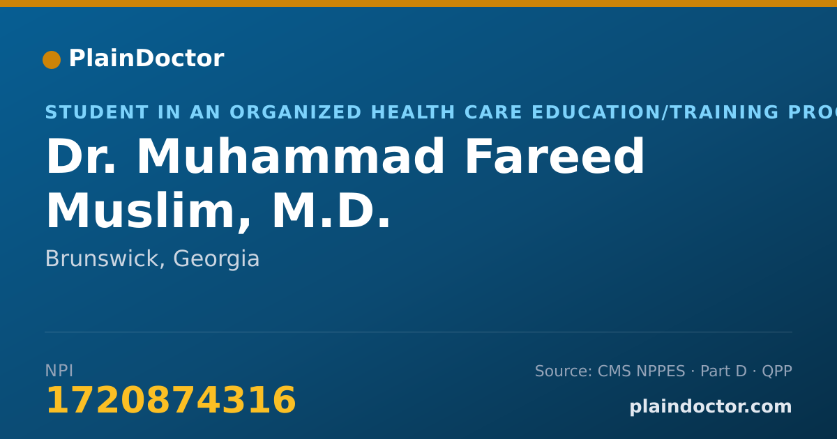 Shareable card for Muhammad Fareed Muslim, M.D. - Student in an Organized Health Care Education/Training Program, Brunswick, GA