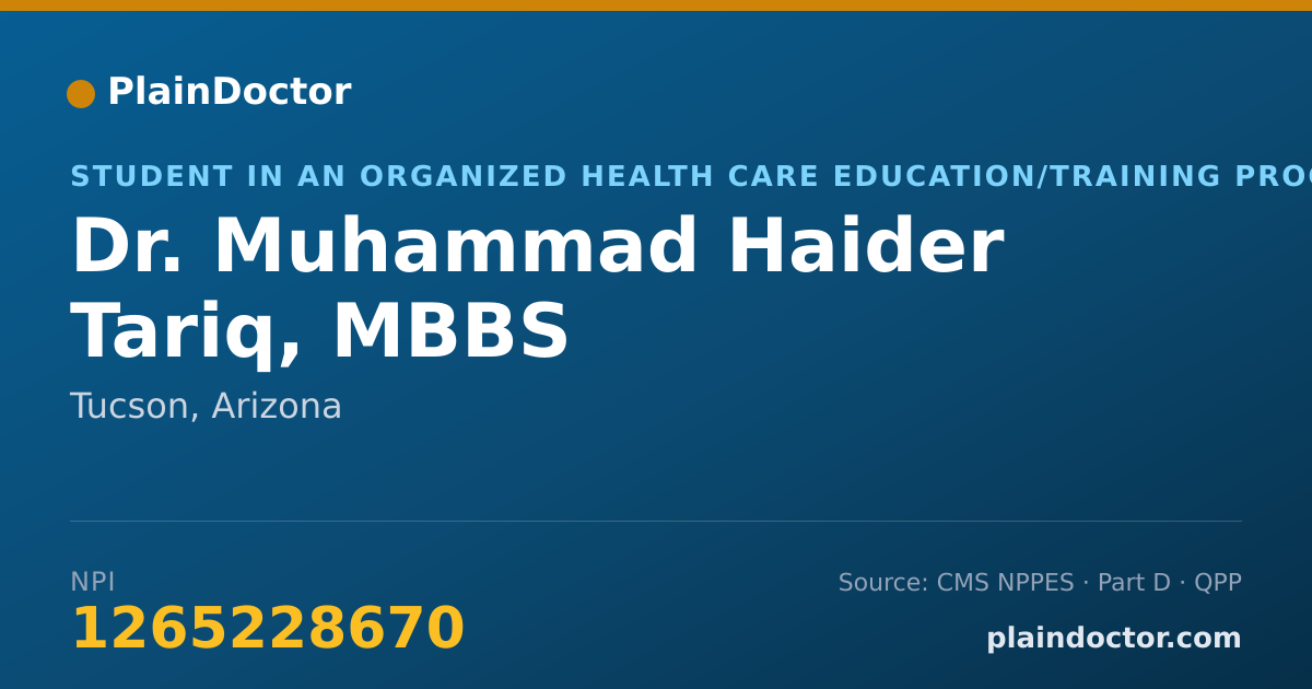 Shareable card for Muhammad Haider Tariq, MBBS - Student in an Organized Health Care Education/Training Program, Tucson, AZ