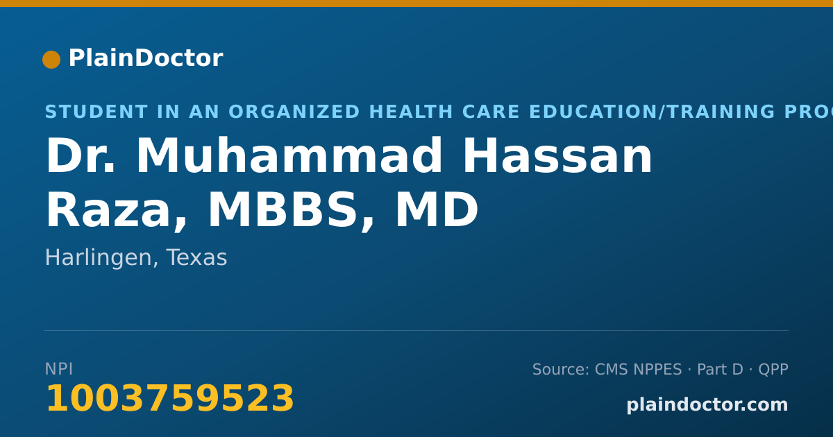 Shareable card for Muhammad Hassan Raza, MBBS, MD - Student in an Organized Health Care Education/Training Program, Harlingen, TX