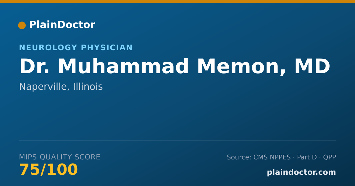 Shareable card for Muhammad Memon, MD - Neurology Physician, Naperville, IL