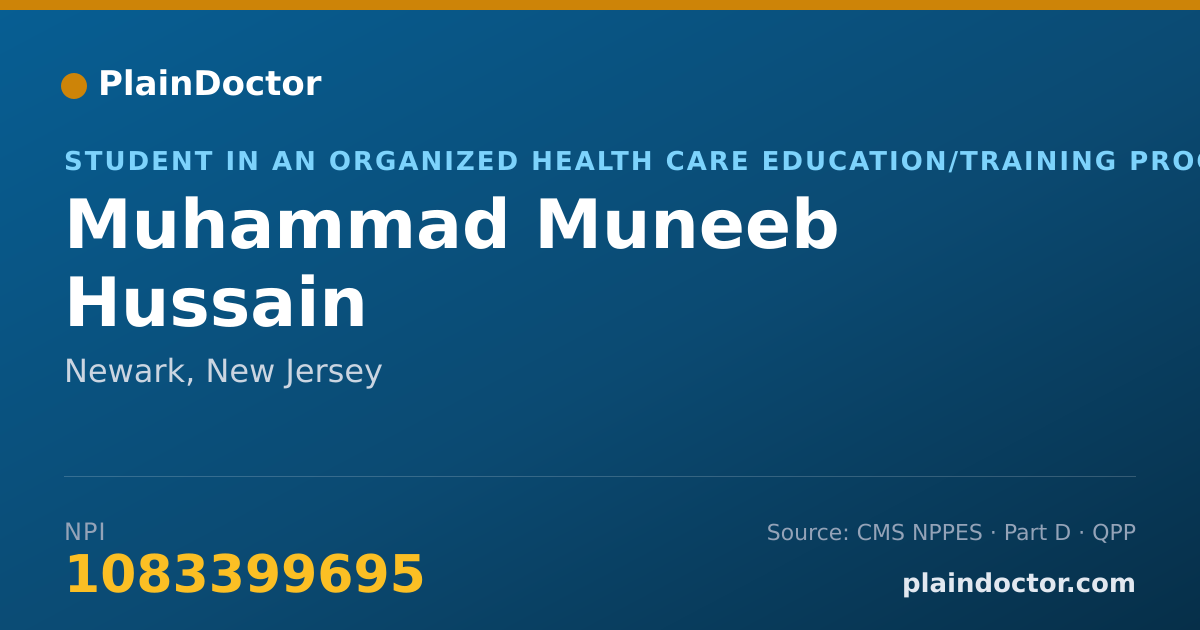 Shareable card for Muhammad Muneeb Hussain - Student in an Organized Health Care Education/Training Program, Newark, NJ