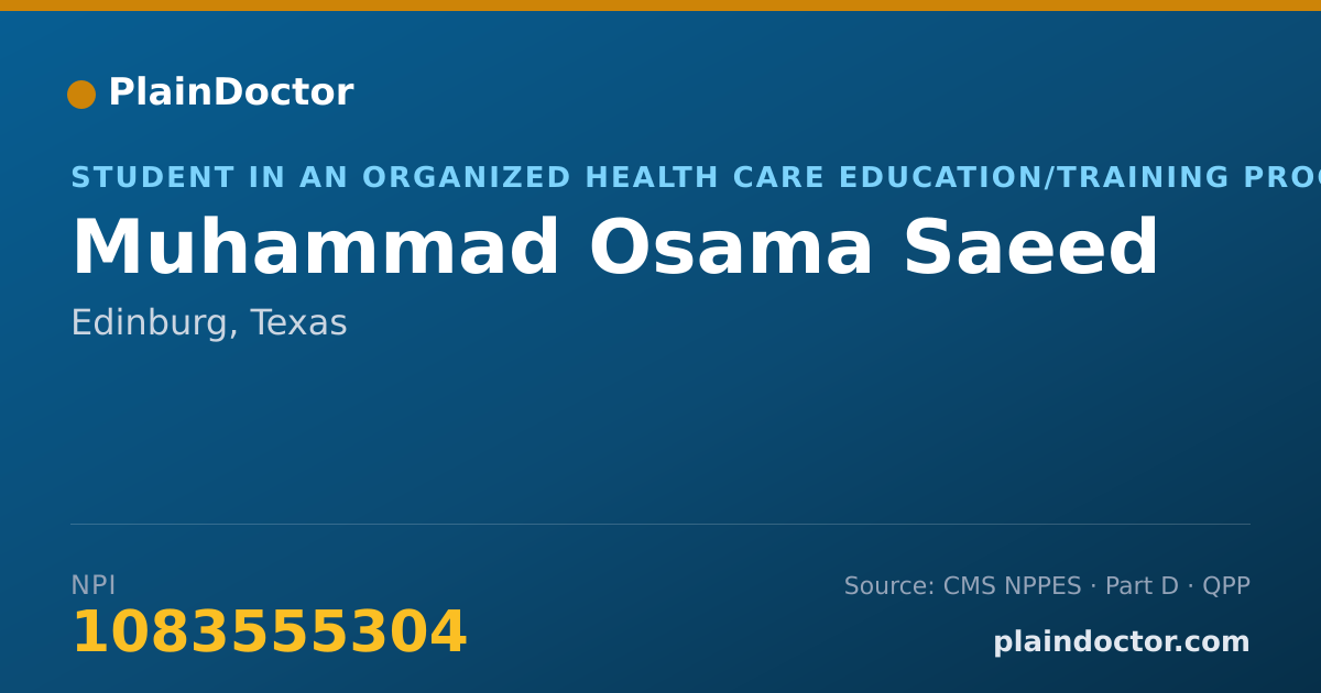 Shareable card for Muhammad Osama Saeed - Student in an Organized Health Care Education/Training Program, Edinburg, TX
