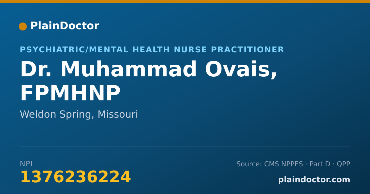 Shareable card for Muhammad Ovais, FPMHNP - Psychiatric/Mental Health Nurse Practitioner, Weldon Spring, MO