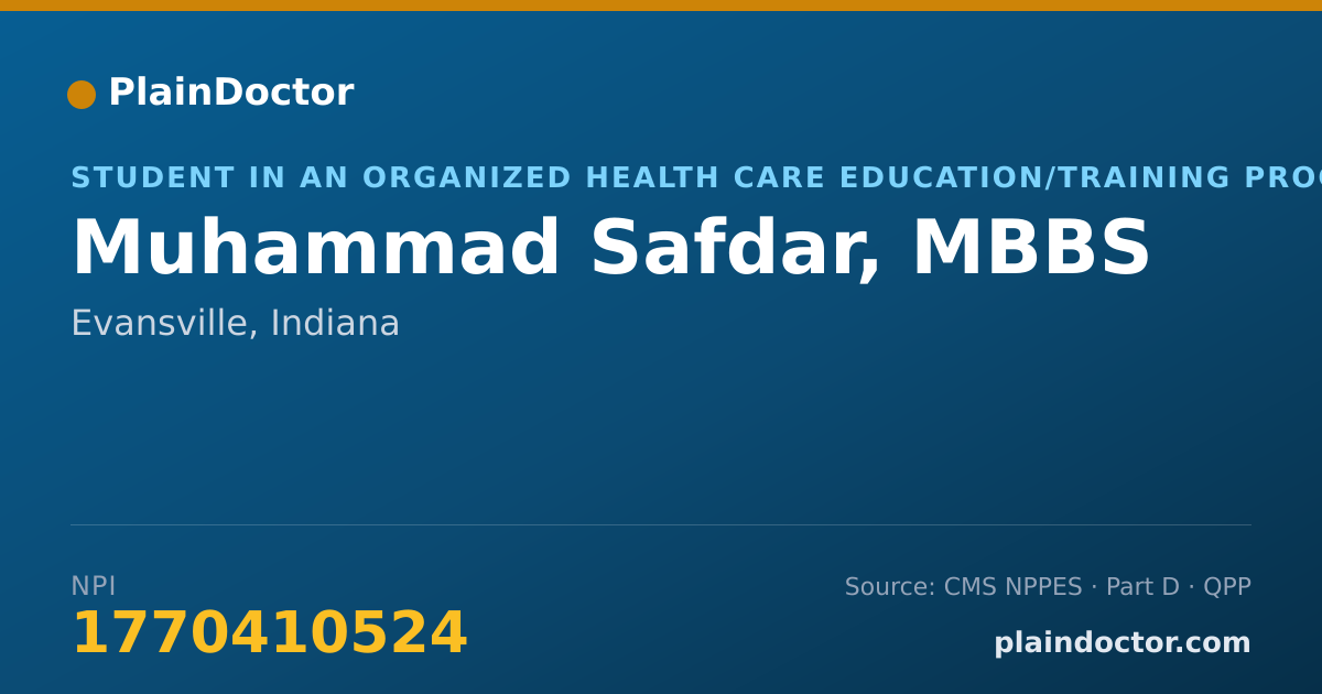Shareable card for Muhammad Safdar, MBBS - Student in an Organized Health Care Education/Training Program, Evansville, IN