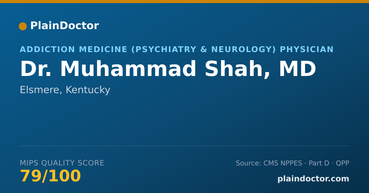 Shareable card for Muhammad Shah, MD - Addiction Medicine (Psychiatry & Neurology) Physician, Elsmere, KY