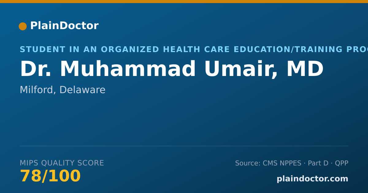 Shareable card for Muhammad Umair, MD - Student in an Organized Health Care Education/Training Program, Milford, DE