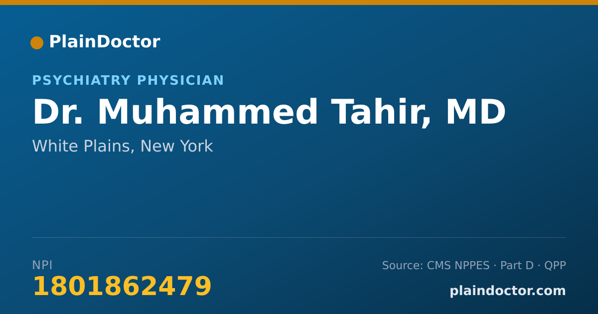 Shareable card for Muhammed Tahir, MD - Psychiatry Physician, White Plains, NY