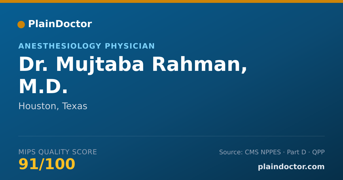Shareable card for Mujtaba Rahman, M.D. - Anesthesiology Physician, Houston, TX