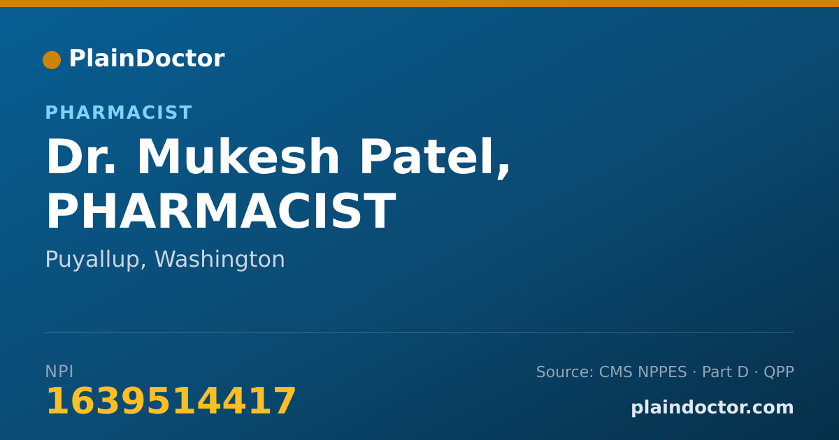 Shareable card for Mukesh Patel, PHARMACIST - Pharmacist, Puyallup, WA