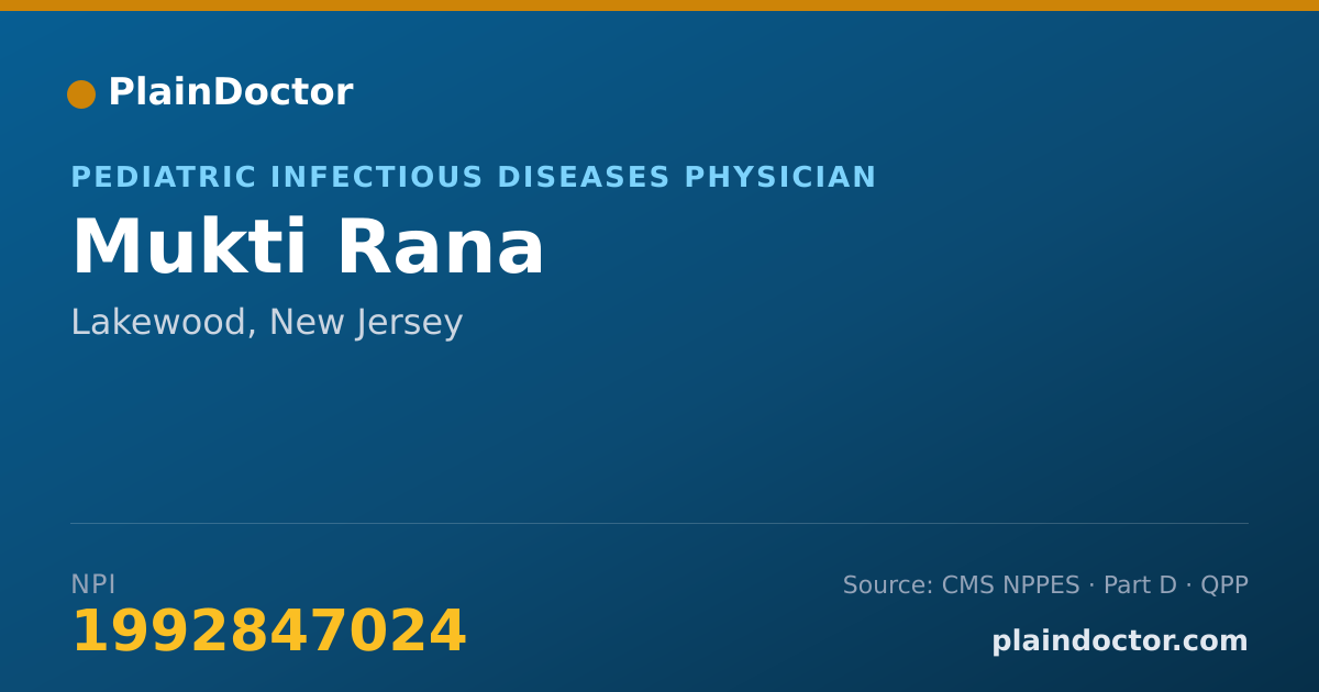 Shareable card for Mukti Rana - Pediatric Infectious Diseases Physician, Lakewood, NJ