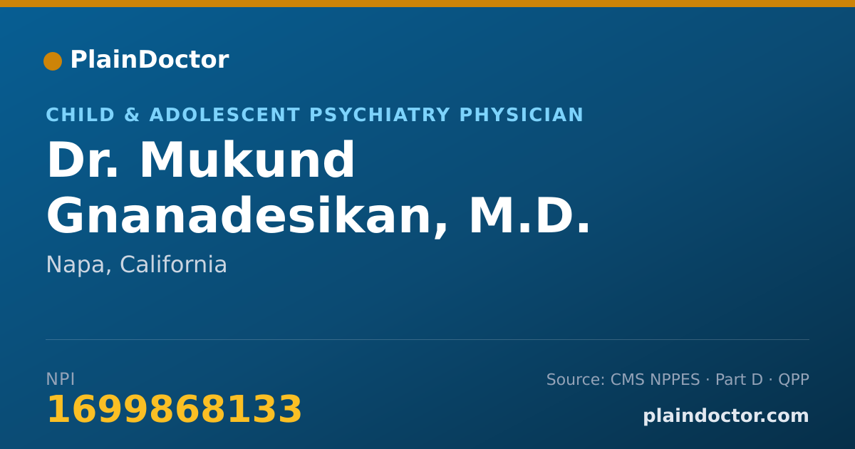 Shareable card for Mukund Gnanadesikan, M.D. - Child & Adolescent Psychiatry Physician, Napa, CA