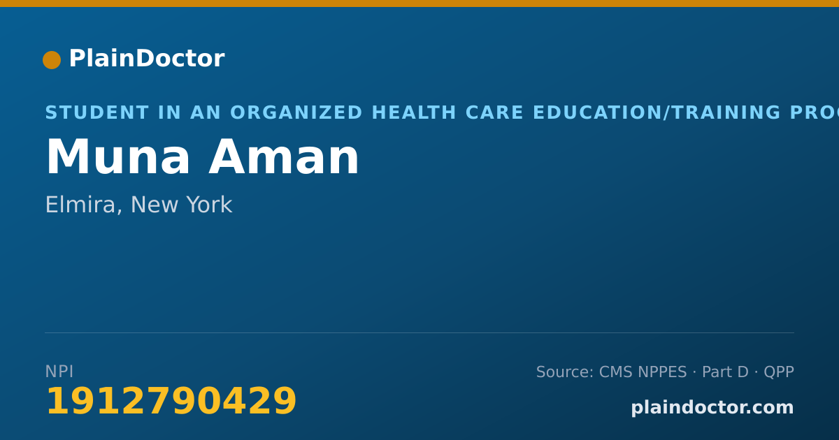 Shareable card for Muna Aman - Student in an Organized Health Care Education/Training Program, Elmira, NY