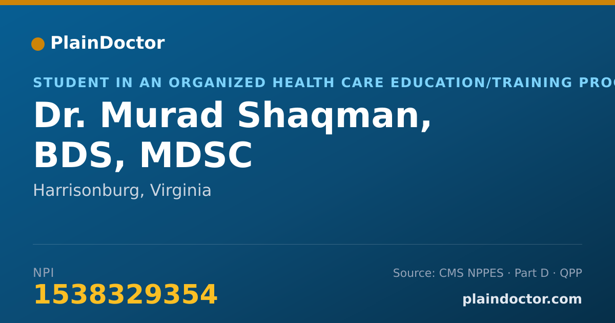Shareable card for Murad Shaqman, BDS, MDSC - Student in an Organized Health Care Education/Training Program, Harrisonburg, VA