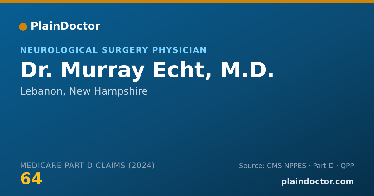 Shareable card for Murray Echt, M.D. - Neurological Surgery Physician, Lebanon, NH