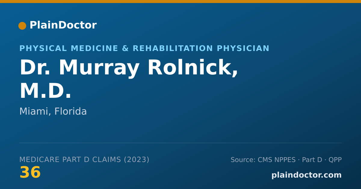 Shareable card for Murray Rolnick, M.D. - Physical Medicine & Rehabilitation Physician, Miami, FL