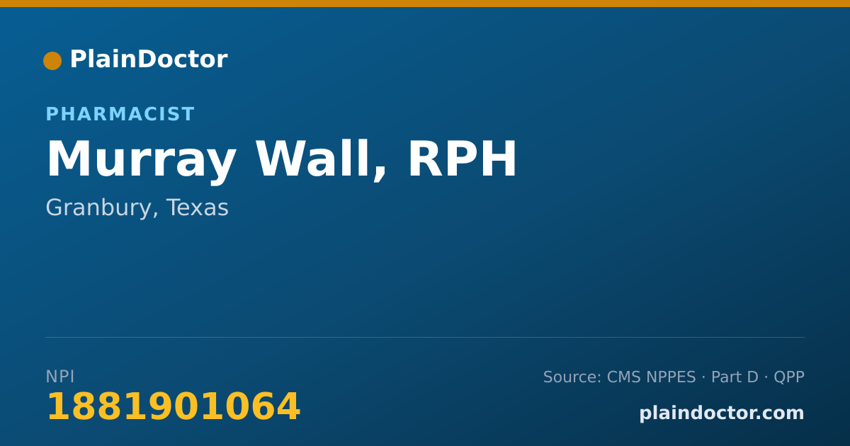 Shareable card for Murray Wall, RPH - Pharmacist, Granbury, TX