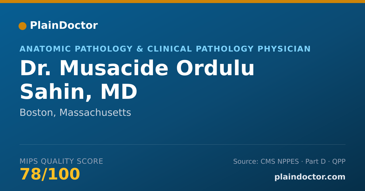 Shareable card for Musacide Ordulu Sahin, MD - Anatomic Pathology & Clinical Pathology Physician, Boston, MA