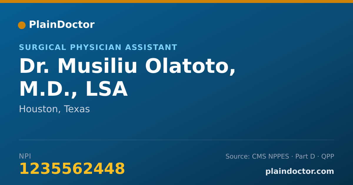 Shareable card for Musiliu Olatoto, M.D., LSA - Surgical Physician Assistant, Houston, TX