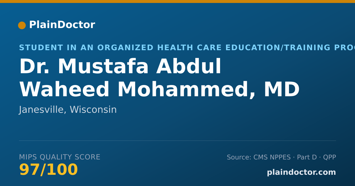 Shareable card for Mustafa Abdul Waheed Mohammed, MD - Student in an Organized Health Care Education/Training Program, Janesville, WI