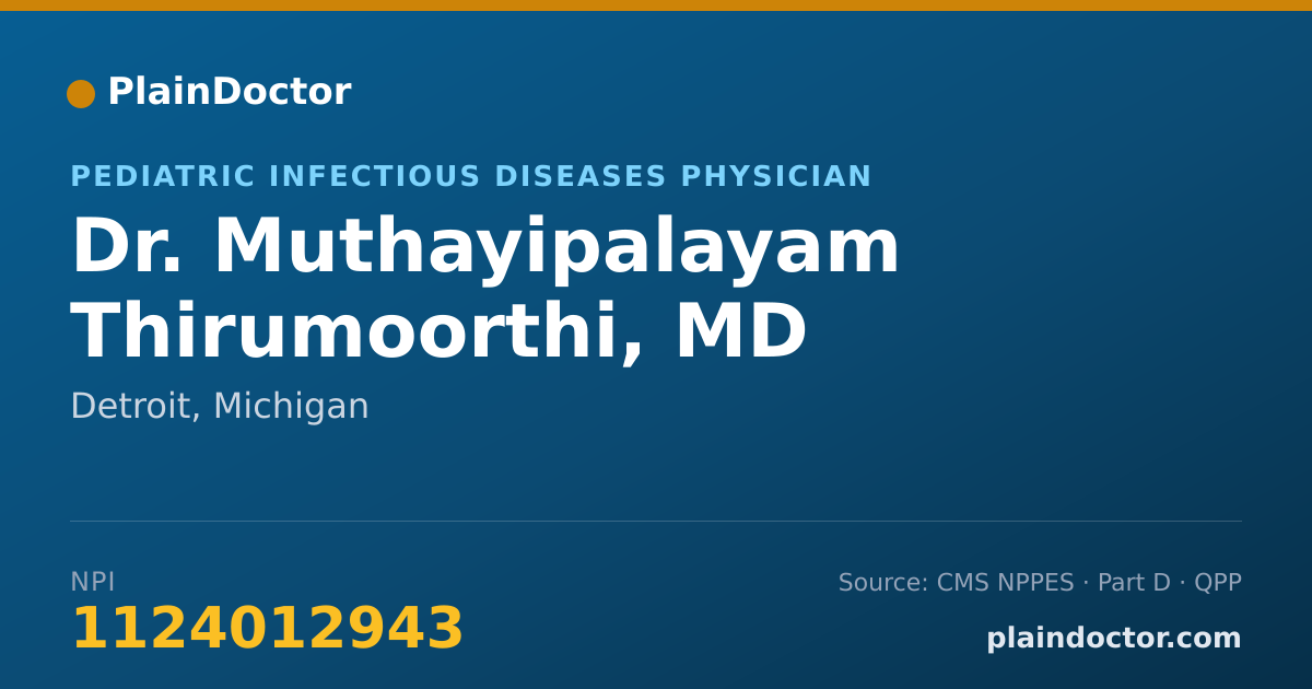 Shareable card for Muthayipalayam Thirumoorthi, MD - Pediatric Infectious Diseases Physician, Detroit, MI