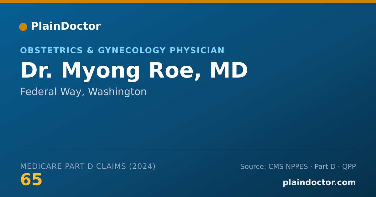 Shareable card for Myong Roe, MD - Obstetrics & Gynecology Physician, Federal Way, WA
