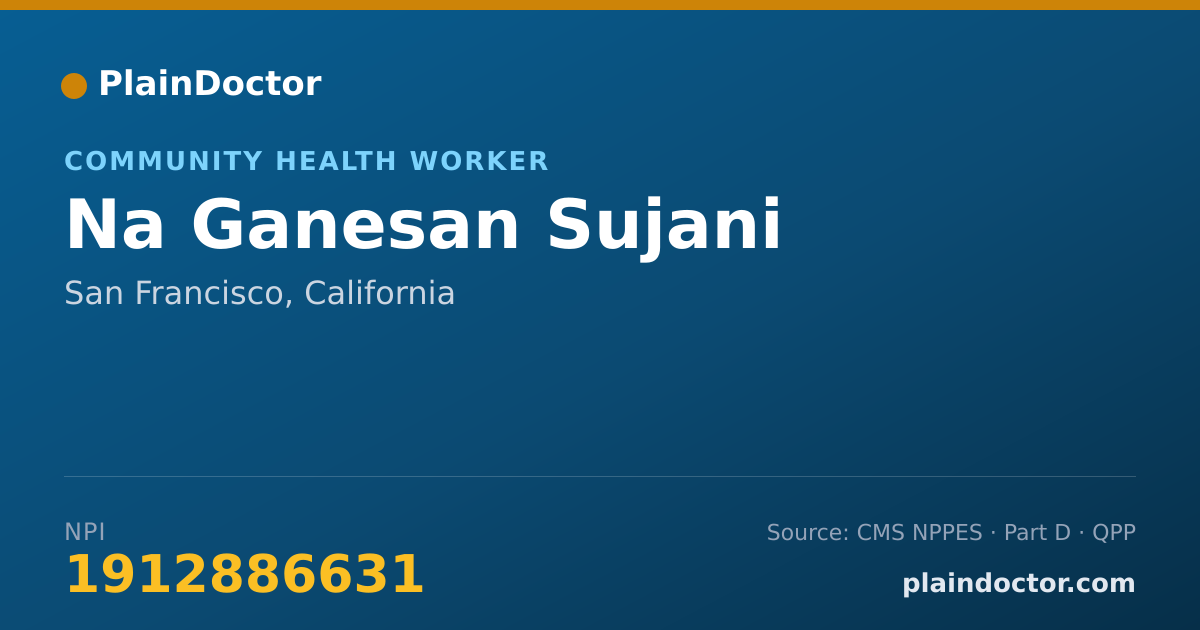 Shareable card for Na Ganesan Sujani - Community Health Worker, San Francisco, CA